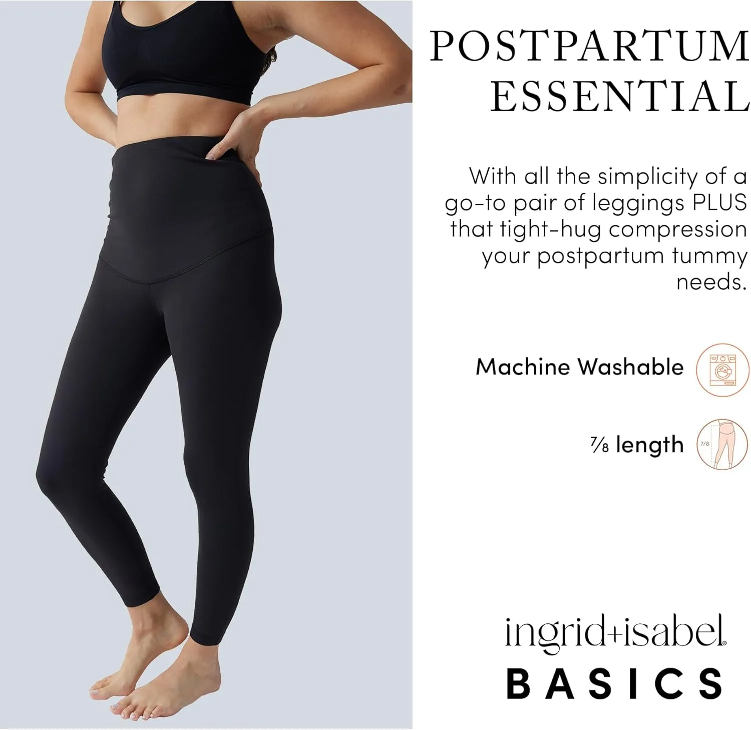 Ingrid and Isabel Basics Postpartum Compression Leggings- Postpartum Leggings for Tummy Control & Support